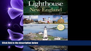 there is  The Lighthouse Handbook New England 2nd Edition