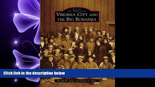 complete  Virginia City And The Big Bonanza (IMG) (Images of America)