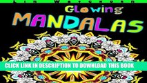 New Book Glowing Mandalas: Mandalas with a Black Background (Mandala Coloring Books For Adults)