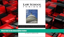 Choose Book Law School Insider: The Comprehensive 21st Century Guide to Success in Admissions,