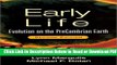[Get] Early Life: Evolution On The Precambrian Earth Popular Online