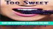 Collection Book Too Sweet: The Not-So-Serious Side to Diabetes