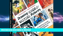 FAVORITE BOOK  Drawing Words and Writing Pictures: Making Comics: Manga, Graphic Novels, and