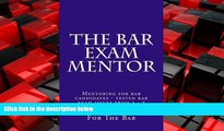 Online eBook The Bar Exam Mentor: Mentoring for bar candidates - tested bar exam issues from a - z
