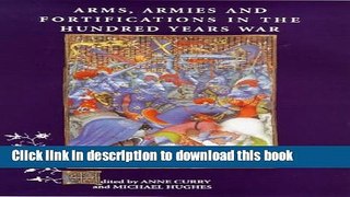 Read Arms, Armies and Fortifications in the Hundred Years War  Ebook Free