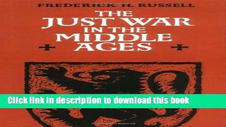 Read The Just War in the Middle Ages (Cambridge Studies in Medieval Life and Thought: Third