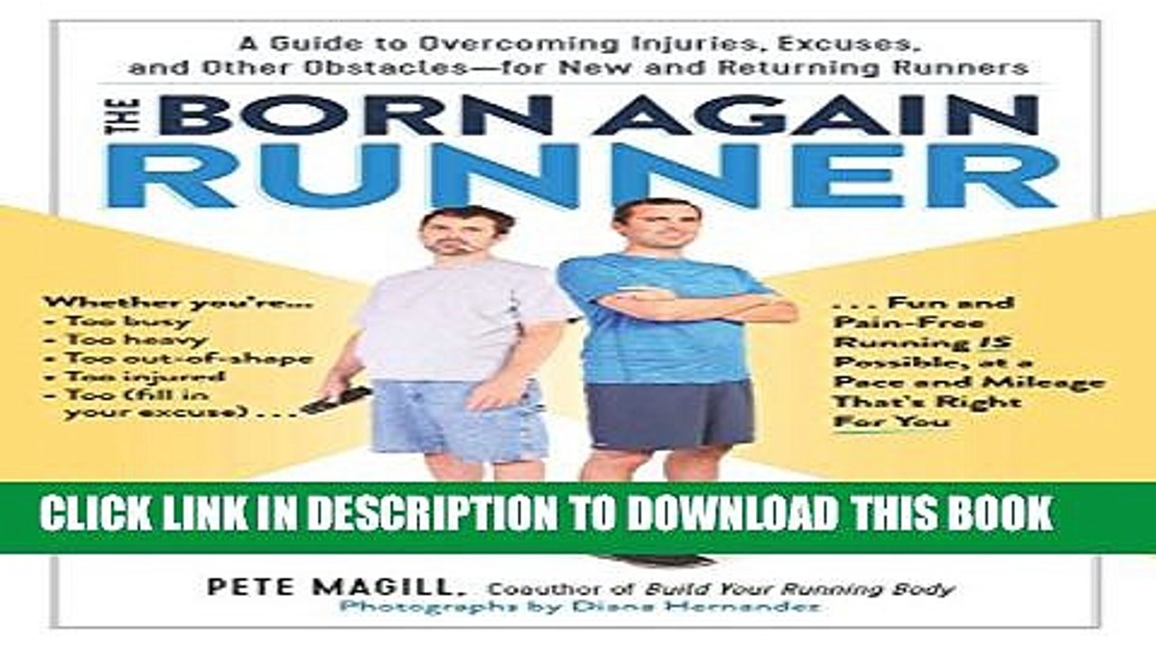 [PDF] The Born Again Runner: A Guide to Overcoming Excuses, Injuries, and Other Obstacles_for New
