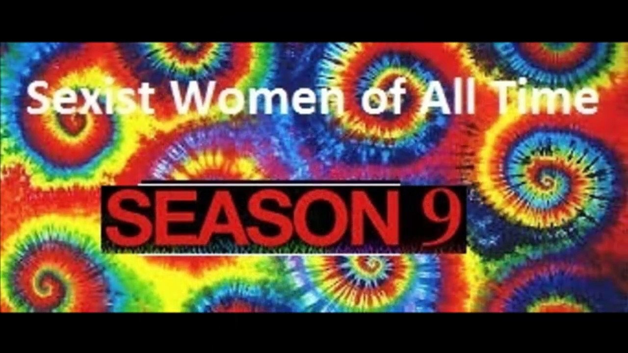 Sexist Women of All Time Season 9 EP. 1 - Isabella Amara