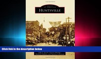 behold  Huntsville (Images of America)