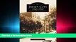 behold  Jersey City 1940-1960:   The  Dan  McNulty  Collection  (NJ)   (Images  of  America)