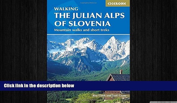 Free [PDF] Downlaod The Julian Alps of Slovenia: Mountain Walks and Short Treks FREE BOOOK