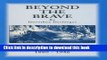 Read Beyond the Brave: A Powerful Portrayal of Canadian Pioneers 1880-1946  PDF Online