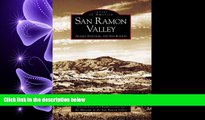 behold  San Ramon Valley:  Alamo,  Danville,  and San Ramon  (CA)  (Images of America)