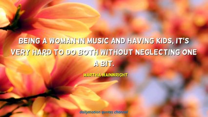 Martha Wainwright Quotes