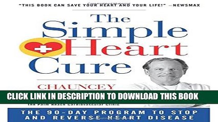 [PDF] The Simple Heart Cure: The 90-Day Program to Stop and Reverse Heart Disease Popular Online