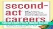 [Read] Second-Act Careers: 50+ Ways to Profit from Your Passions During Semi-Retirement Ebook Free