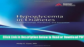 [Get] Hypoglycemia in Diabetes: Pathophysiology, Prevalence, and Prevention Popular New