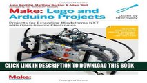 New Book Make: Lego and Arduino Projects: Projects for extending MINDSTORMS NXT with open-source
