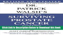 [Reads] Dr. Patrick Walsh s Guide to Surviving Prostate Cancer, Second Edition Online Ebook