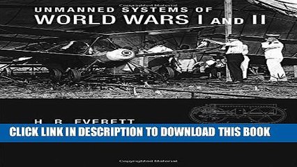 New Book Unmanned Systems of World Wars I and II (Intelligent Robotics and Autonomous Agents series)