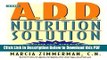 [PDF] The A.D.D. Nutrition Solution: A Drug-Free 30 Day Plan Popular Online