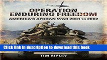 Read Operation Enduring Freedom: America s Afghan War 2001 to 2002  Ebook Free