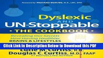 [Read] Dyslexic and Un-Stoppable The Cookbook: Revealing Our Secrets How Having Healthier Brains