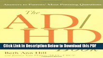 [Read] The ADHD Book: Answers to Parents  Most Pressing Questions Ebook Free