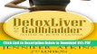 [Read] Detox:  Liver and Gallbladder Detox: Natural Body Cleanse (Sugar Addiction, Liver, Liver