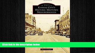 different   Kansas City s Historic Midtown Neighborhoods (Images of America)