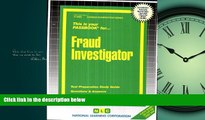 For you Fraud Investigator(Passbooks) (Career Examination Passbooks)