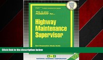 Choose Book Highway Maintenance Supervisor(Passbooks) (Passbook Series)