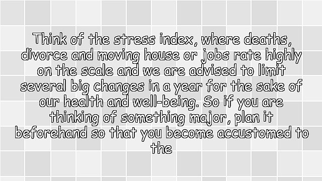 Do You Welcome Changes in Your Life Like Changing Careers?