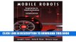 New Book Mobile Robots: Inspiration to Implementation, Second Edition