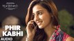 Phir Kabhi Full Audio Song M.S. Dhoni The Untold Story 2016 Arijit Singh, Sushant Singh, Disha Patani