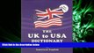 behold  The UK to USA Dictionary British English vs. American English