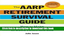 Read The AARPÂ® Retirement Survival Guide: How to Make Smart Financial Decisions in Good Times and