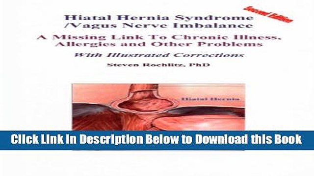 [PDF] Hiatal Hernia Syndrome/Vagus Nerve Imbalance: The Most Common Health Syndrome in Mankind,