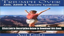 [Reads] Triumph Over ADD, ADHD   Tourette Syndrome Online Books