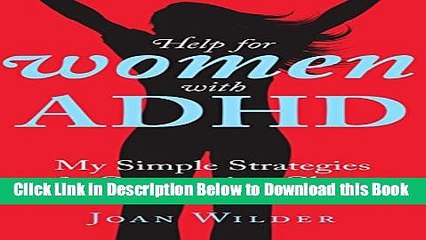 [Best] Help for Women with ADHD: My Simple Strategies for Conquering Chaos Free Ebook