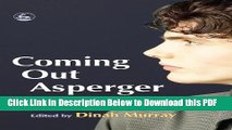 [Read] Coming Out Asperger: Diagnosis, Disclosure And Self-confidence Popular Online