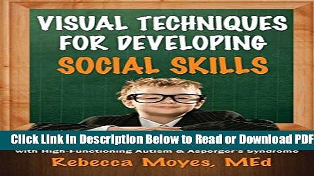 [Get] Visual Techniques for Developing Social Skills: Activities and Lesson Plans for Teaching