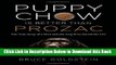 [Download] Puppy Chow Is Better Than Prozac: The True Story of a Man and the Dog Who Saved His