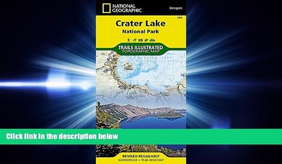 Download Video: behold  Crater Lake National Park (National Geographic Trails Illustrated Map)