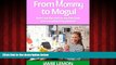 Online eBook From Mommy to Mogul: How I cut the cord on my 9-to-5 job and monetized my passion!