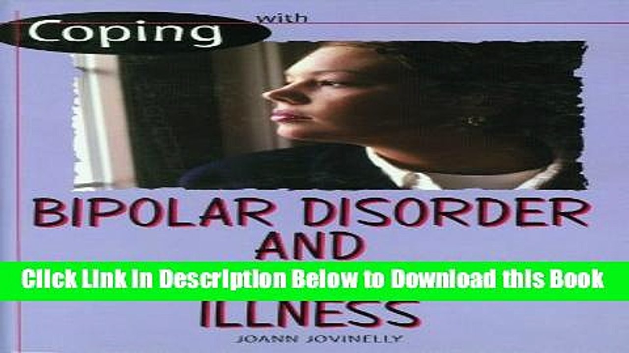 [Download] Bipolar Disorder and Manic Depressive Illness (Coping) Free Books