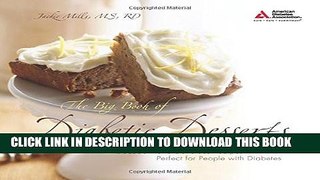 [Read] The Big Book of Diabetic Desserts Free Books