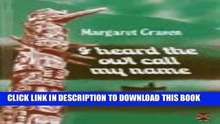 [PDF] I Heard the Owl Call My Name (New Windmills) Popular Online