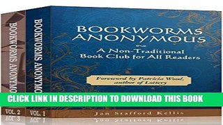 [PDF] Boxed Set: Bookworms Anonymous Volumes I and II: A Non-Traditional Book Club for All Readers