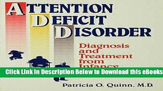 [Download] Attention Deficit Disorder: Diagnosis And Treatment From Infancy To Adulthood (Basic